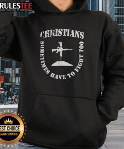 Official Christians Sometimes Have To Fight Too Shield Formation Hoodie featuring a bold design for faith-inspired fashion.