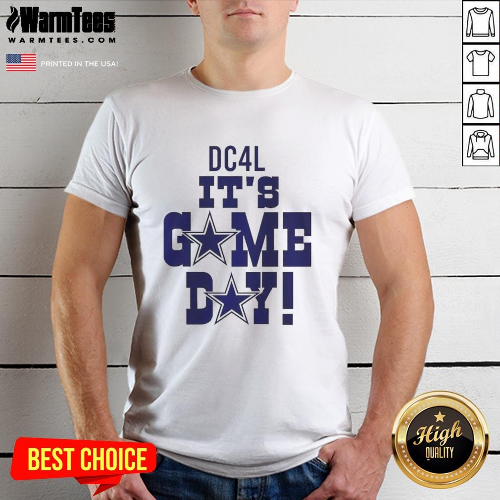 Official Dallas Cowboy Dc4L It'S Game Day T Shirt Alt Text: Official Dallas Cowboy Dc4L It's Game Day T-Shirt featuring team colors and logo, perfect for game day celebrations.
