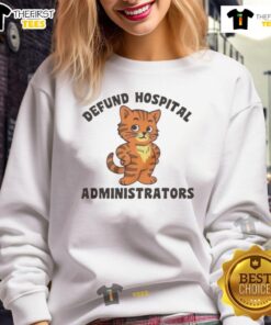 Cozy black sweatshirt featuring 'Defund Hospital Administrators' slogan, perfect for casual wear and activism.