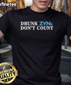 Official Drunk Zyns Don't Count T-Shirt featuring a fun design and vibrant colors, perfect for casual wear.