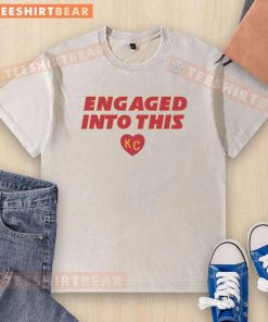 Official Engaged Into This KC Travis Kelce and Taylor Wash T-Shirt featuring vibrant graphics and trendy design.