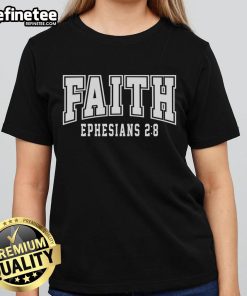 Official Faith Ephesians 2:8 Bible Verse Christian Ladies Tee in stylish design, perfect for expressing your faith.