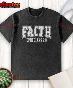 Official Faith Ephesians 2:8 Bible Verse Christian Washed T-Shirt featuring a stylish design and inspirational message.