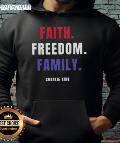 Alt Text: Official Faith Freedom Family Charlie Kirk Hoodie featuring a bold design promoting freedom and family values.