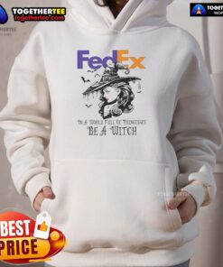 Official FedEx Halloween hoodie featuring 'In a World Full of Princesses, Be a Witch' design for festive style.