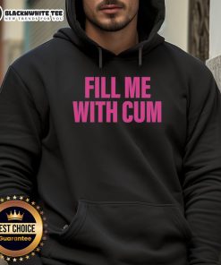 Official Fill Me With Cum Hoodie displayed on a hanger, featuring bold text and a stylish design for casual wear.