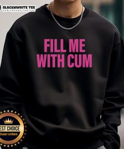 Official Fill Me With Cum Sweatshirt in black, featuring bold text design, perfect for casual wear and statement fashion.