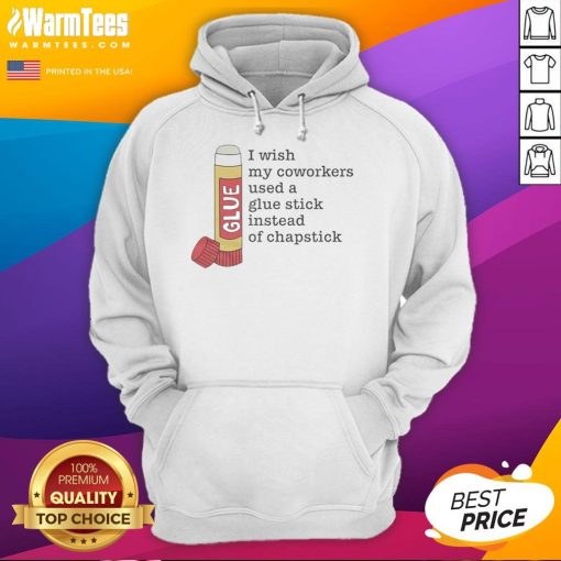 Official Glue hoodie featuring 'I Wish My Coworkers Used A Glue Stick' slogan for creative professionals and office humor.