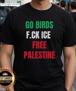 Official Go Birds F.Ck Ice Free Palestine Shirt featuring Hannah Einbinder design, perfect for fans and activists.