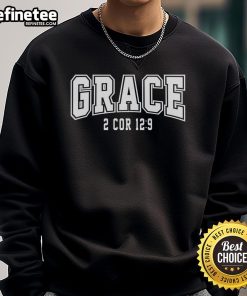 Official Grace 2 Core 129 Bible Verse Christian Sweatshirt featuring inspirational scripture design for faith and style.