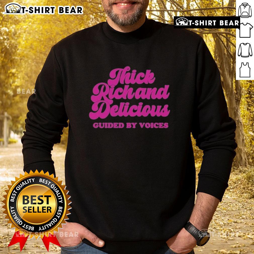 Official Guided By Voices Thick Rick And Delicious Sweatshirt Official Guided By Voices Thick Rick and Delicious sweatshirt featuring vibrant design and cozy fit for fans.