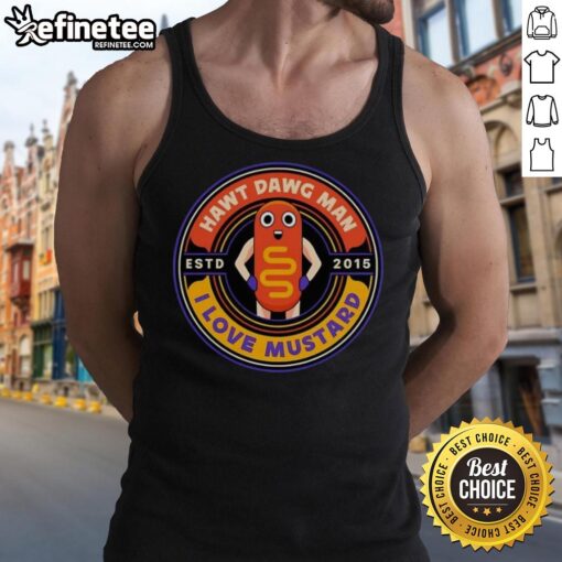 Official Hawt Dawg Man I Love Mustard Est 2015 tank top in vibrant colors, perfect for mustard lovers and summer wear.