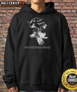 Alt Text: Cozy hoodie featuring an adorable hedgehog and the phrase Sorry for bothering you, I forgot I only exist when you need me.