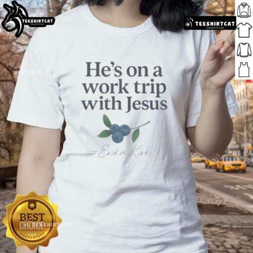 Official Hes On A Work Trip With Jesus Faith-Based Christian Erika Kirk Ladies Tee in vibrant colors and stylish design.