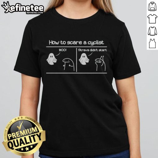 Official Horror Story: How to Scare a Cyclist Tee, featuring 'Boo Strava Didn't Start' design for cycling enthusiasts.