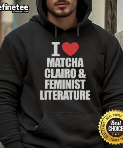 Alt Text: Official I Heart Matcha Clairo and Feminist Literature hoodie featuring vibrant graphics and cozy design.