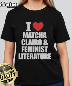 Alt Text: Official I Heart Matcha Clairo and Feminist Literature Ladies Tee featuring a stylish graphic design.