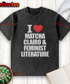 Alt Text: Official I Heart Matcha Clairo and Feminist Literature washed t-shirt design featuring vibrant graphics and soft fabric.