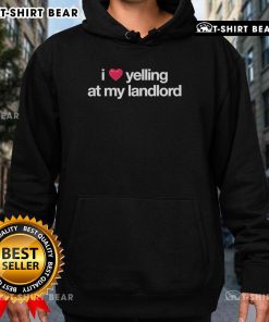 Official I Love Yelling At My Landlord Hoodie in black, featuring bold white text, perfect for humorous renters.
