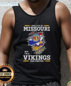 Official I May Live In Missouri But I'm A Minnesota Vikings Fan Forever tank top featuring bold Vikings logo design.