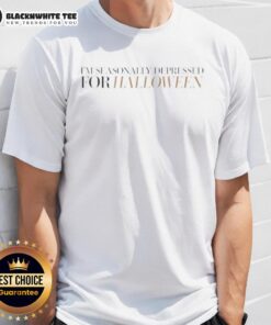 Alt Text: Official I'M Seasonally Depressed For Halloween T-Shirt featuring a spooky design perfect for fall festivities.