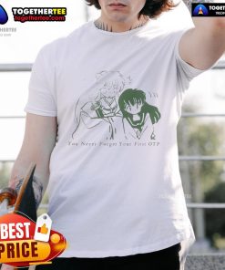 Official Inuyasha You Never Forget Your First OTP T-Shirt featuring iconic characters in vibrant colors, perfect for fans.