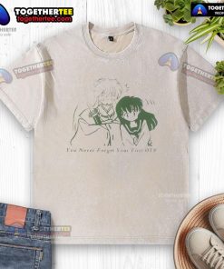 Official Inuyasha You Never Forget Your First OTP washed t-shirt featuring iconic characters from the beloved anime series.