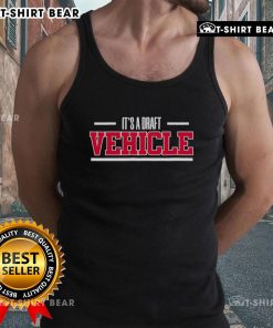 Alt Text: Official It's A Draft Vehicle Tank Top featuring a stylish design, perfect for casual summer wear.
