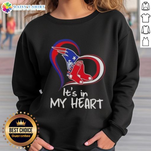Alt Text: Official Its In My Heart England Patriots and Boston Red Sox sweatshirt showcasing team pride and stylish design.