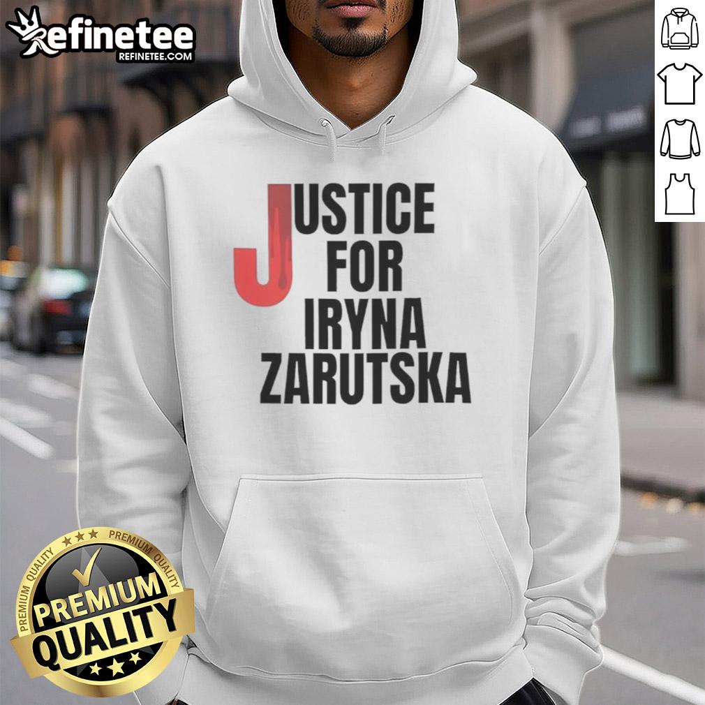 Official Justice For Iryna Zarutska Hoodie Official Justice For Iryna Zarutska Hoodie featuring a bold design supporting justice and awareness for Iryna Zarutska.
