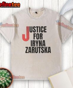 Alt Text: Official Justice For Iryna Zarutska washed t-shirt featuring a bold graphic and message for social justice awareness.