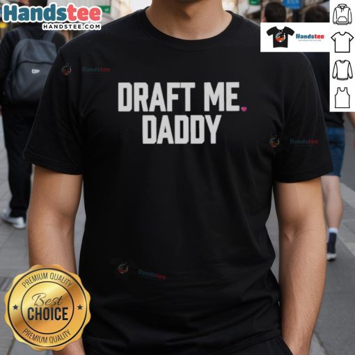 Official Kayla Malecc Draft Me Daddy T-Shirt featuring a bold, stylish design perfect for fans and casual wear.