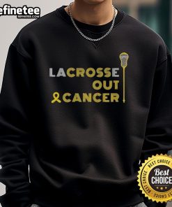 Official Lacrosse Out Cancer Awareness Sweatshirt in vibrant colors, promoting cancer awareness through sports.