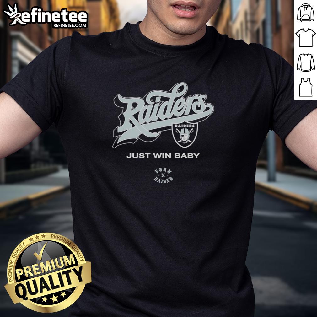 Official Las Vegas Raiders Born X Raised Just Win Baby T Shirt Official Las Vegas Raiders Born X Raised 'Just Win Baby' T-Shirt showcasing team spirit and pride in black and silver colors.
