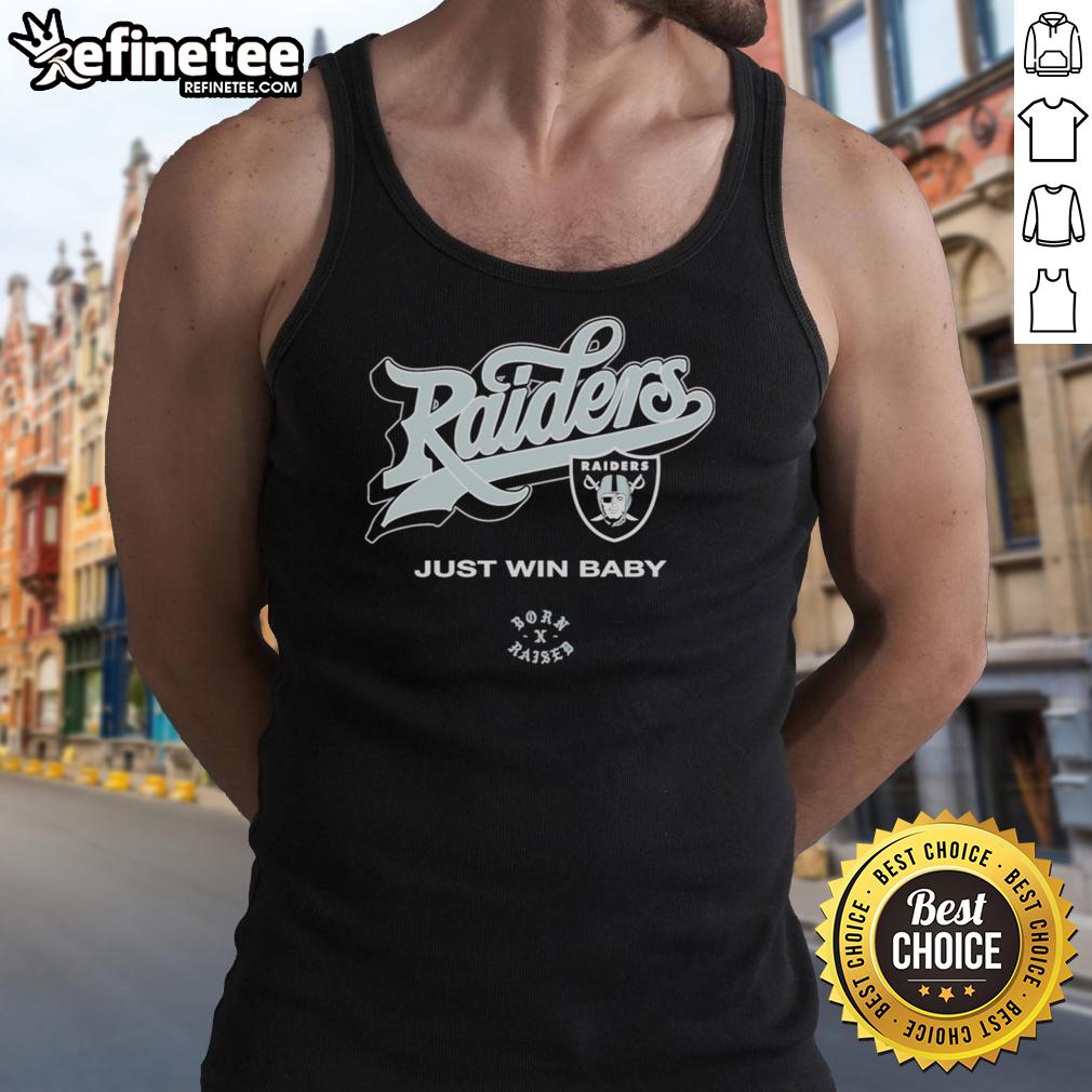 Official Las Vegas Raiders Born X Raised Just Win Baby Tank Top Official Las Vegas Raiders Born x Raised Just Win Baby Tank Top showcasing team pride and style for fans.