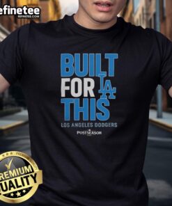 Official Los Angeles Dodgers Built For This MLB Postseason 2025 T-Shirt featuring team colors and logo.