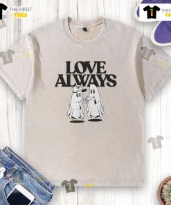 Alt Text: Official Love Always Ghost Couple Friendship Goal Graphic T-Shirt in washed design, perfect for cool casual outfits.