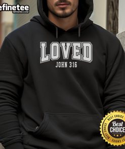 Official Loved John 3:16 Bible Verse Christian Hoodie featuring stylish design and inspiring scripture.