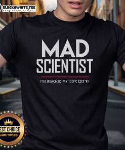 Official Mad Scientist University 'I've Reached My 100C' T-Shirt featuring a quirky design for science enthusiasts.