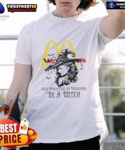 Official McDonald's 'In A World Full Of Princesses Be A Witch' Halloween T-Shirt featuring a fun witch design.