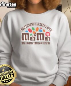 Cozy Official Meh Meh Indifference sweatshirt featuring playful design, perfect for expressing apathy in style.