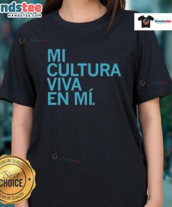 Official Mi Cultura Viva En Mi Ladies Tee featuring vibrant design and comfortable fit for cultural pride.
