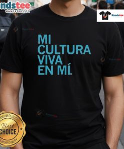 Alt Text: Official Mi Cultura Viva En Mi T-Shirt featuring vibrant colors and cultural designs, perfect for celebrating heritage.