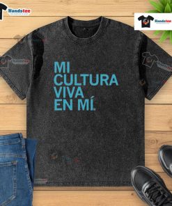 Official Mi Cultura Viva En Mi washed t-shirt featuring vibrant colors and stylish design for cultural pride.