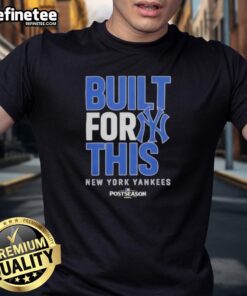 Official New York Yankees Built For This October 2025 Postseason T-Shirt showcasing team pride for October baseball.