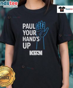Official Paul Your Hands Up Kfan Ladies Tee featuring a stylish design for fans, perfect for casual wear.