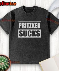 Official Pritzker Sucks washed t-shirt featuring bold text, perfect for making a statement on political views.
