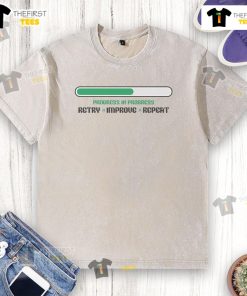 Official Progress In Progress Retry Improve Repeat washed t-shirt showcasing a modern design for casual wear.