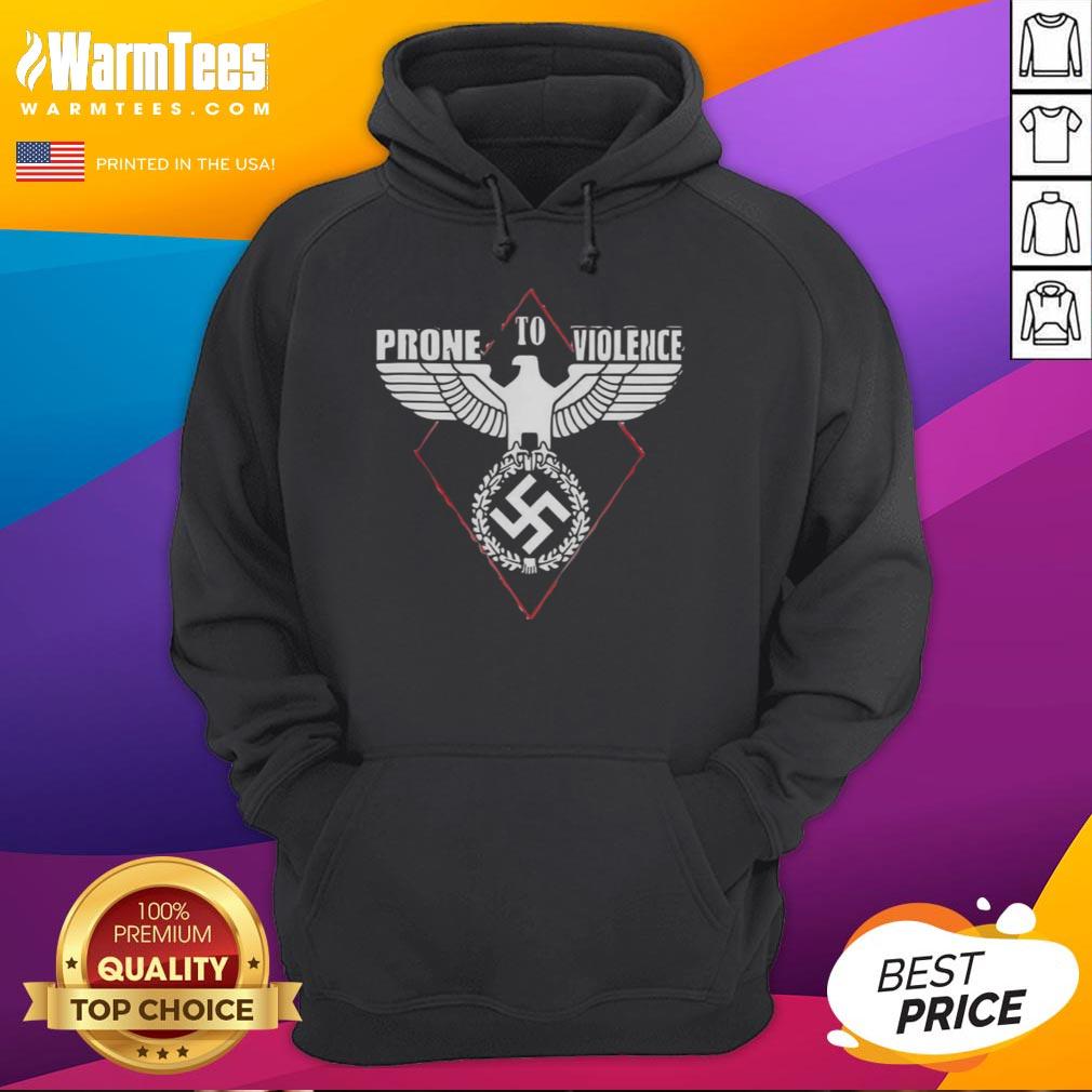 Official Prone To Violence Nazi Hoodie Official Prone To Violence Nazi Hoodie displayed on a mannequin, showcasing its bold design and controversial message.