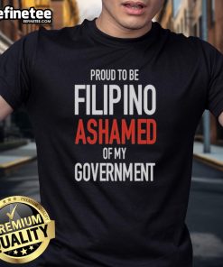 Official Proud Tobe Filipino T-Shirt expressing pride and discontent with government policies, perfect for activists.